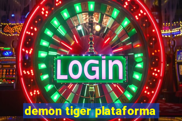 demon tiger plataforma